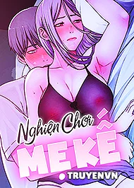 nghien-choi-me-ke